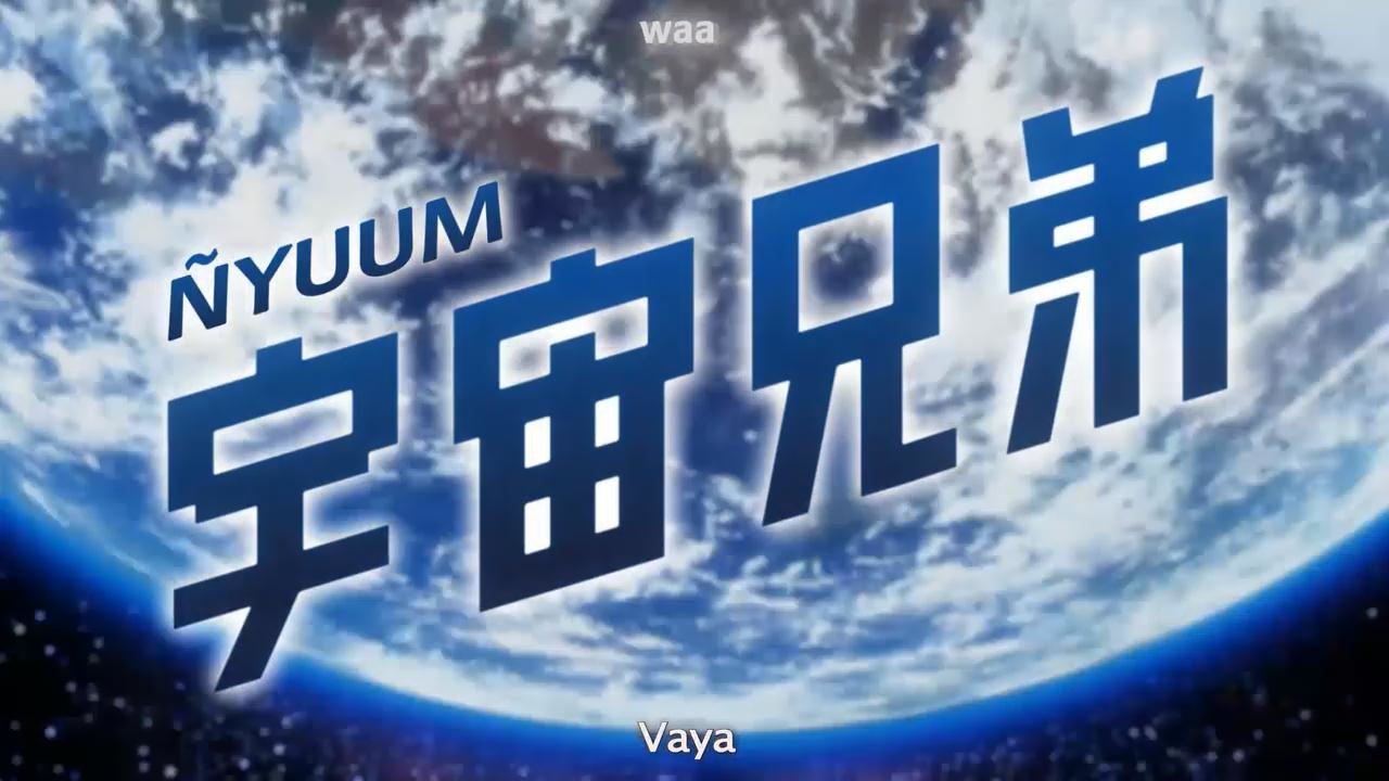 Uchuu Kyoudai (Ñyuum)